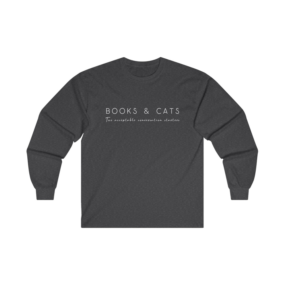 
                  
                    Books & Cats: two acceptable conversation starters - Long Sleeve Tee - Yoru Says
                  
                