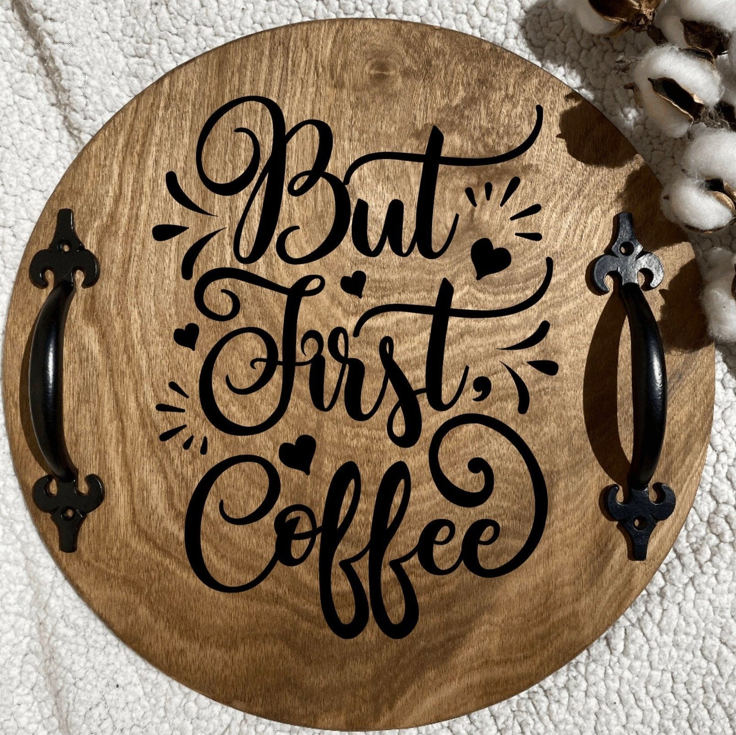 "But First, Coffee" Wooden Serving Tray - Yoru Says