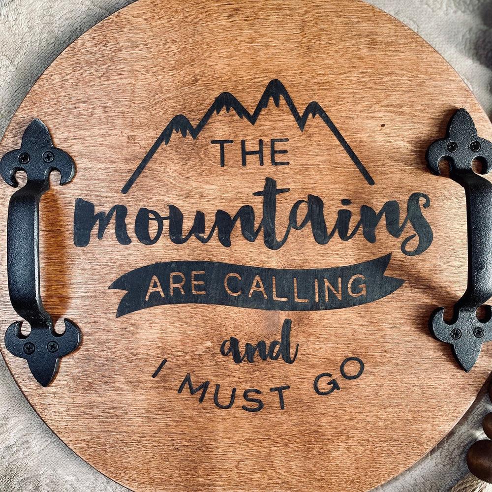 
                  
                    The Mountains Are Calling Wooden Serving Tray - Yoru Says
                  
                